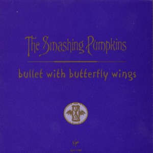 Bullet With Butterfly Wings (US CD-Single, 1-trk)